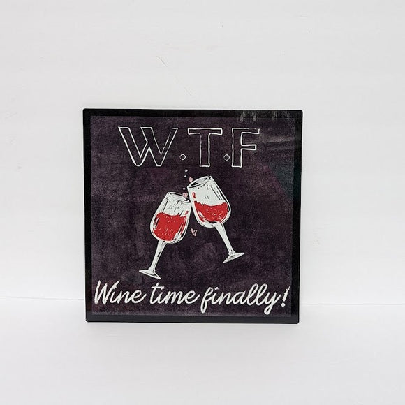 WTF Wine time finally wreath sign