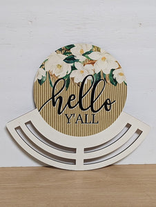 Hello y'all magnolia wreath rail