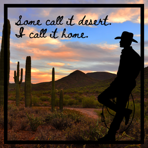 Some Call it Desert sign