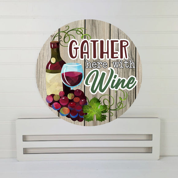 Gather Here with Wine Wreath rail