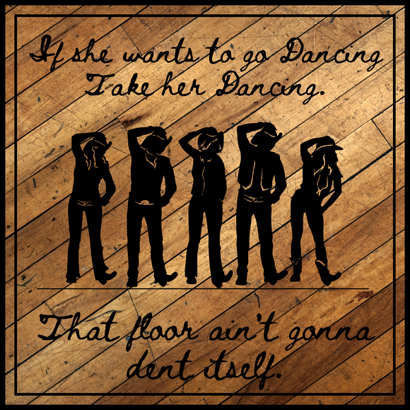 Take Her Dancing Sign