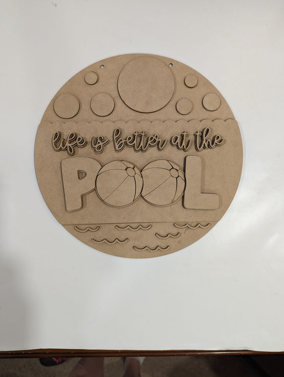 Life is better by the POOL 3D sign
