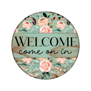 Welcome Come on in wreath sign