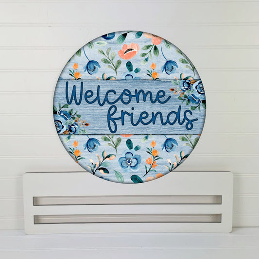 Welcome Friends Wreath rail