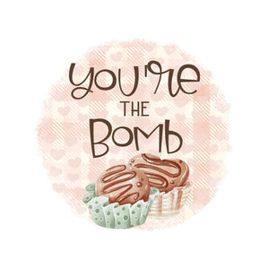 You're the Bomb wreath sign