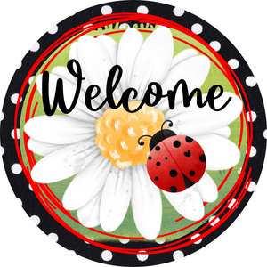 Welcome ladybug white daisy round, Wreath Sign