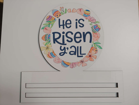 He Is Risen Y'all Oval Printed Rail