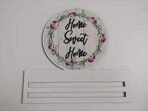 Home Sweet Home Flowers Printed Rail