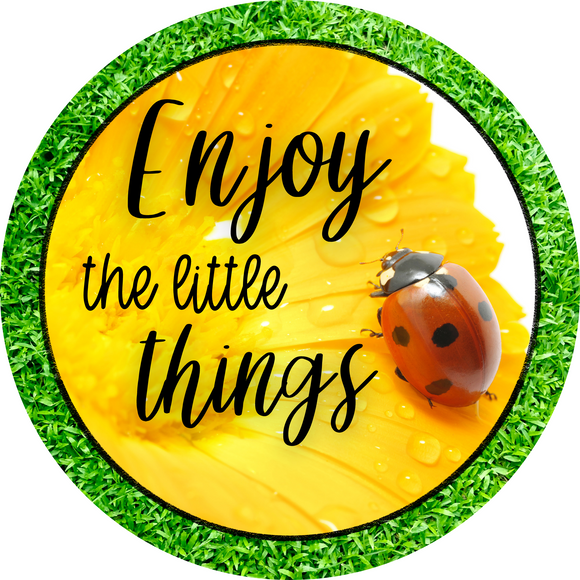 Enjoy the little things ladybug round, Wreath Sign