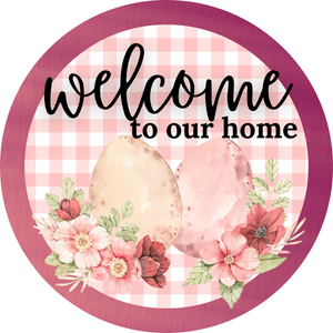 Welcome to our home round, Wreath Sign