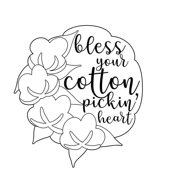 bless your cotton pickin heart - blank