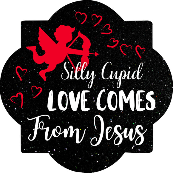 Silly Cupid Love Comes From Jesus Quatrefoil Wreath Sign, Wreath Rail