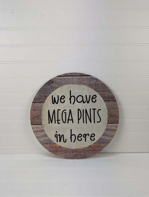 We have Mega Pints in here - Wreath Sign