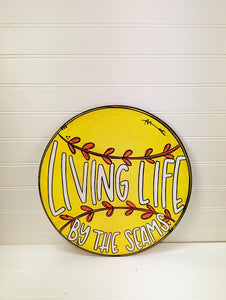 Living Life by the Seams softball - Wreath Sign