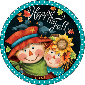 Happy Fall Scarecrows - Wreath Sign