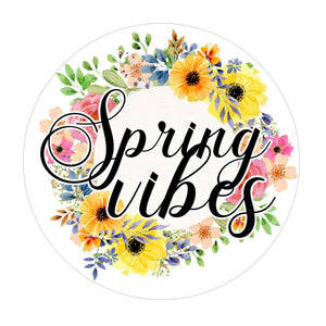 Spring Vibes - Wreath Sign