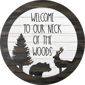 Welcome to our Neck of the Woods - Wreath Sign