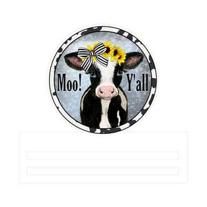 Cow Moo Y'all Printed Wreath Rail