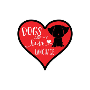 Dogs are my love language - Wreath Sign