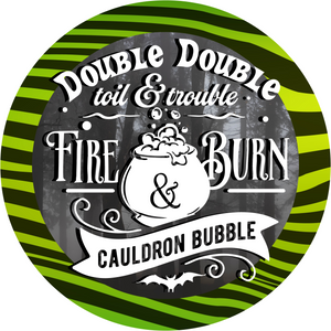 Double double toil & trouble