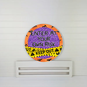 Enter At Your Own Risk - Wreath Rail