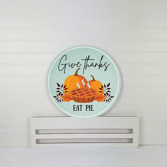Give thanks eat pie Wreath Rail
