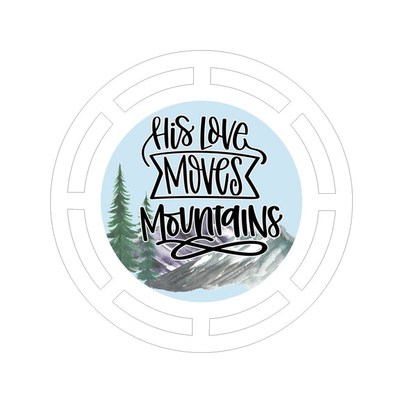 His Love Moves Mountains printed wreath base