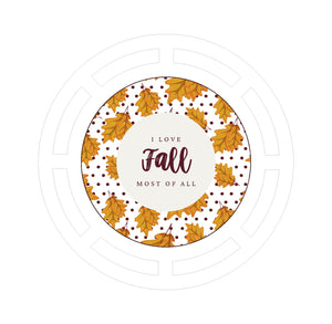 I love fall most of all wreath base