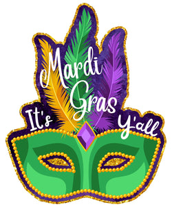 It's Mardi Gras Y'all Mask wreath sign, wreath rail
