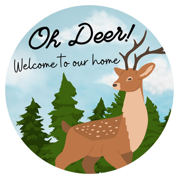 Oh Deer! Welcome To Our Home wreath sign, wreath rail, wreath base