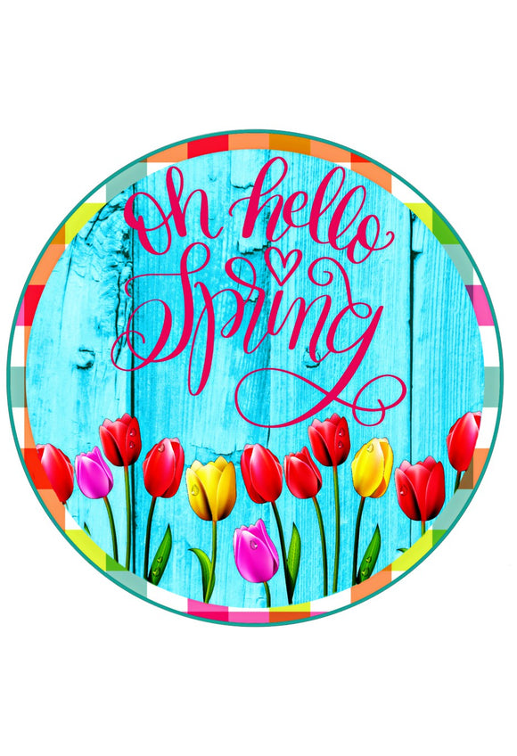 Oh Hello Spring Tulips - Wreath Sign