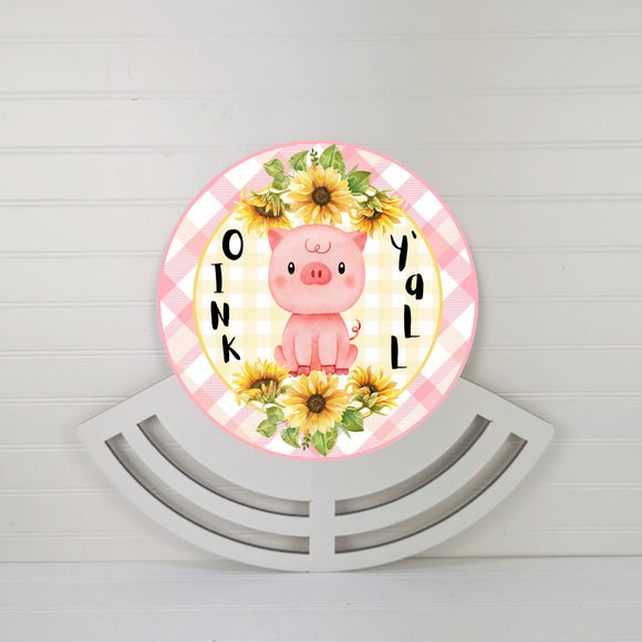 Oink Y'all pig - Wreath Rail