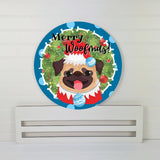 Pug Merry Woofmas! wreath sign, wreath rail, wreath base