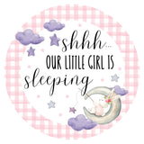 Shhh... Our Little Girl is Sleeping