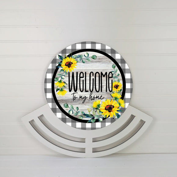 Welcome to My Home Sunflowers - Wreath Rail